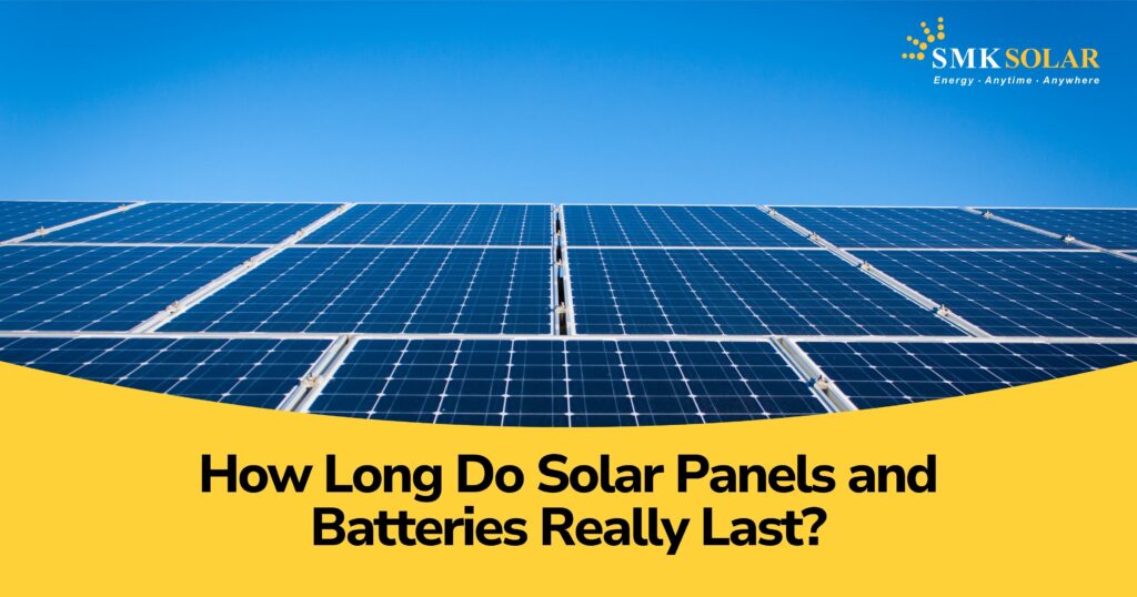 How Long Do Solar Panels and Batteries Really Last?